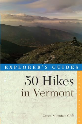 Explorer's Guide 50 Hikes in Vermont (Explorer's 50 Hikes)