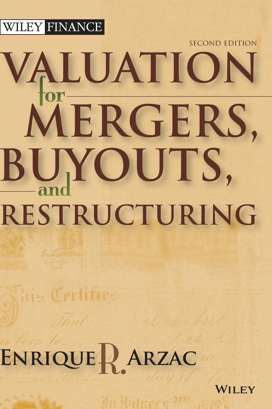 Valuation: Mergers, Buyouts and Restructuring - 2682