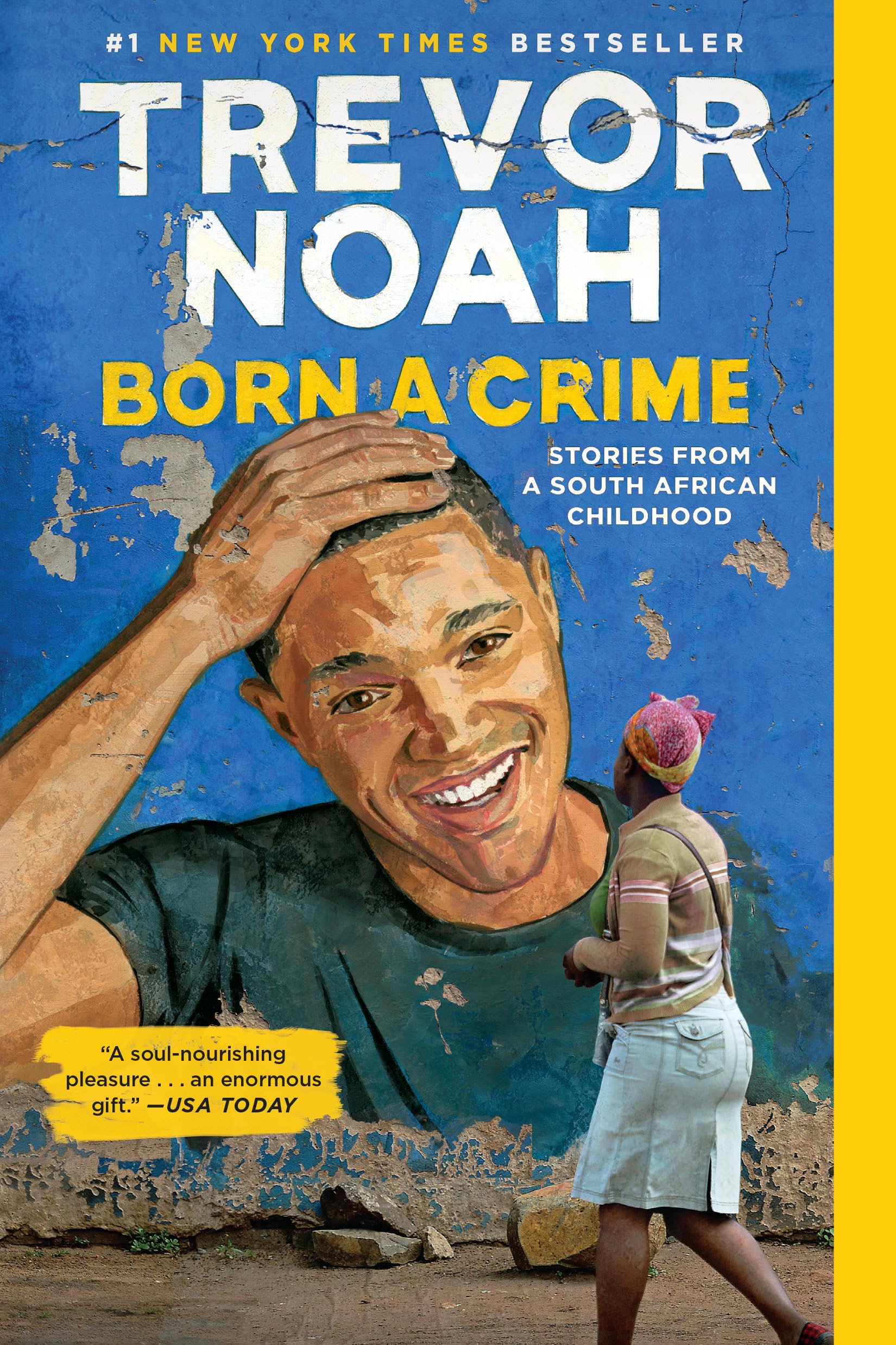 Born a Crime: Stories from a South African Childhood - 7015