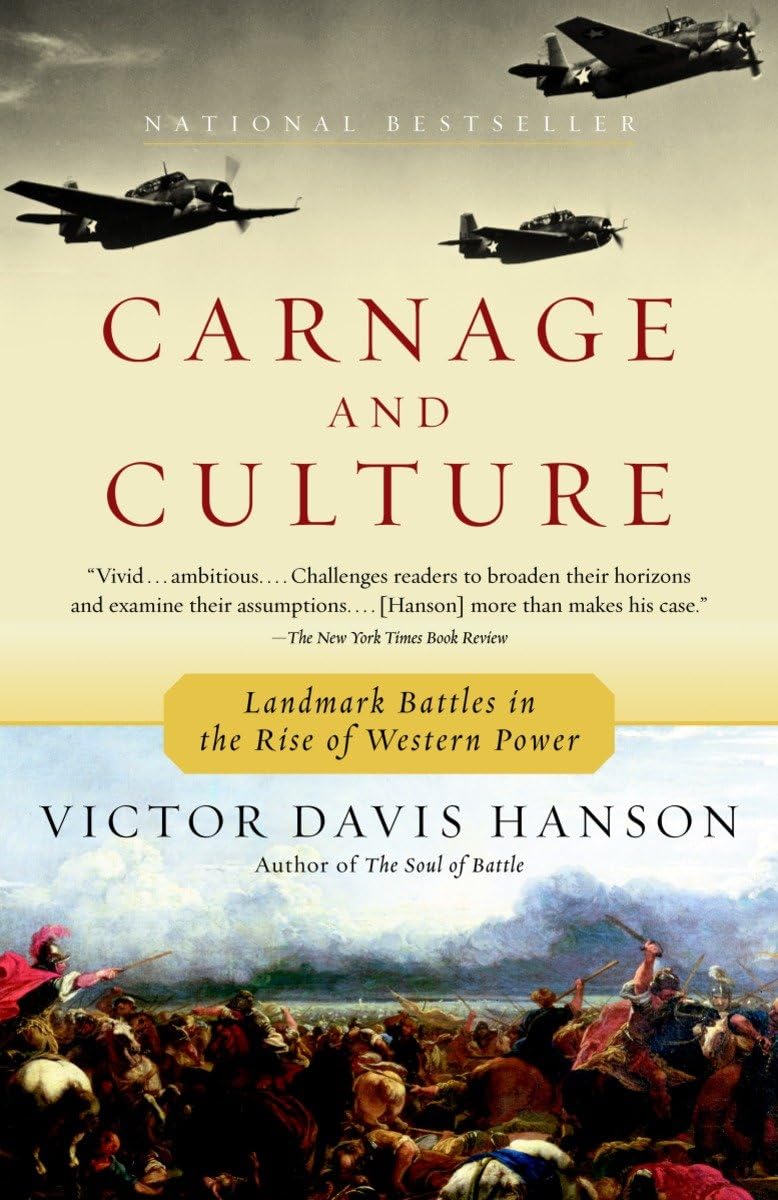 Carnage and Culture Landmark Battles in the Rise to Western Power - 9280