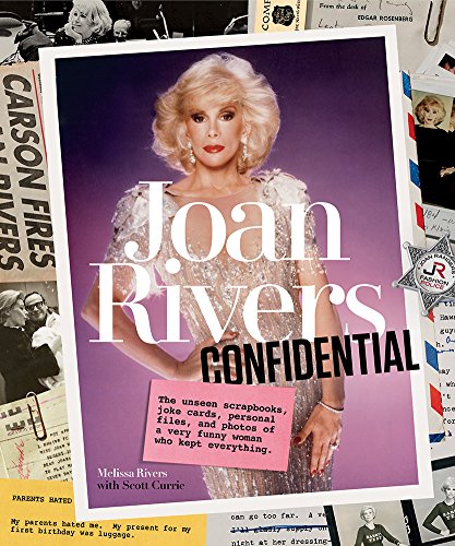 Joan Rivers Confidential: The Unseen Scrapbooks, Joke Cards, Personal Files, and Photos of a Very Funny Woman Who Kept Everything - 7892