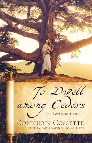 To Dwell among Cedars (The Covenant House)