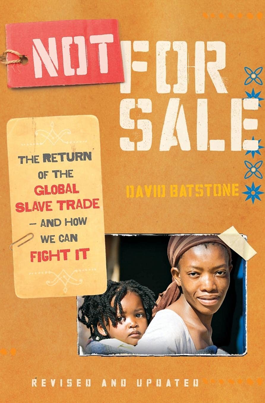 Not for Sale: The Return of the Global Slave Trade--and How We Can Fight It - 1407