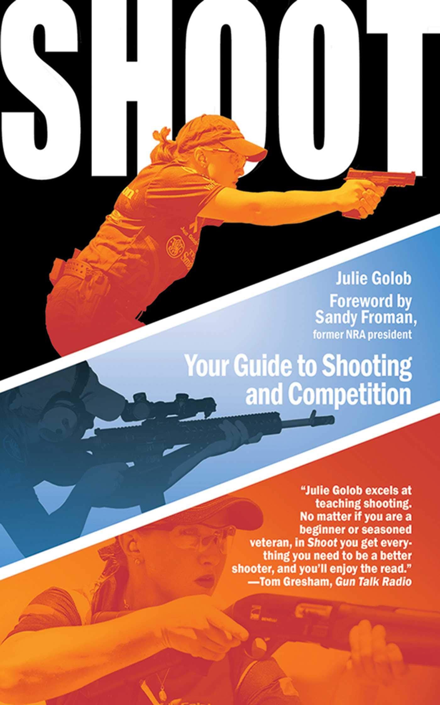 Shoot: Your Guide to Shooting and Competition - 3981