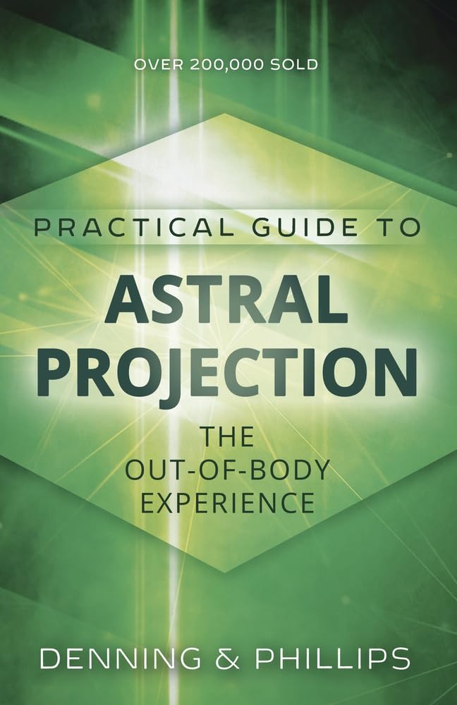 The Llewellyn Practical Guide to Astral Projection: The Out-of -Body Experience - 1094