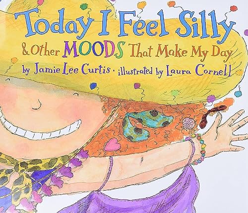 Today I Feel Silly: And Other Moods That Make My Day - 2816