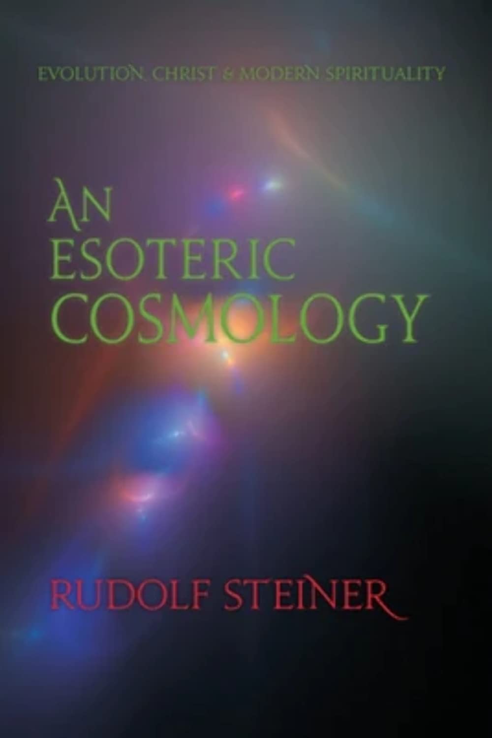 An Esoteric Cosmology: Evolution, Christ & Modern Spirituality (CW 94) - 2199