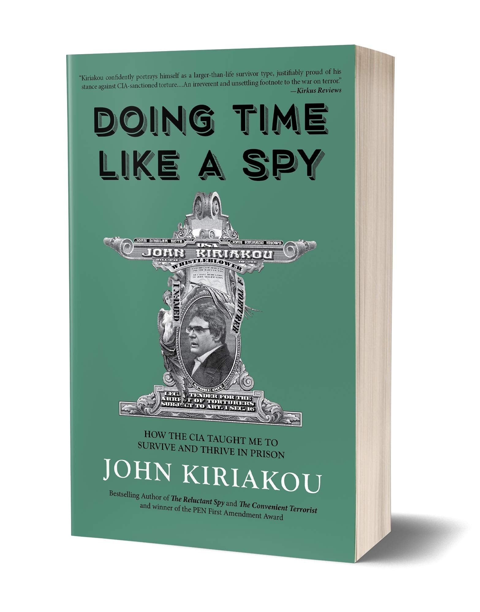 Doing Time Like A Spy: How the CIA Taught Me to Survive and Thrive in Prison - 6863