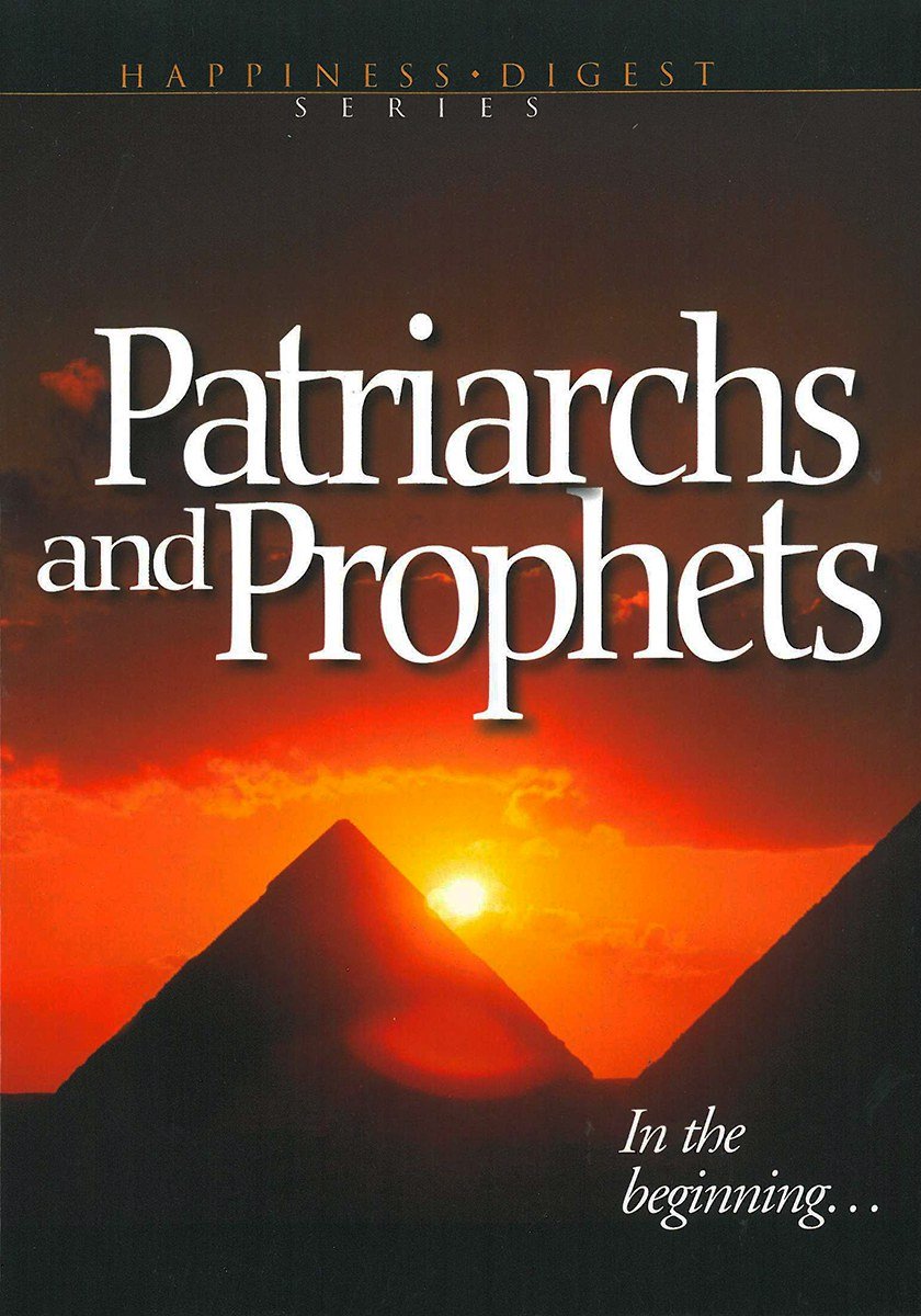 Patriarchs and Prophets (Happiness Digest Series, 6) - 5425