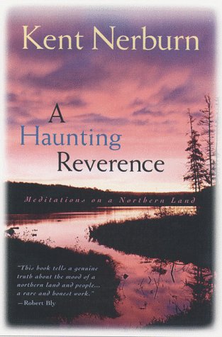 A Haunting Reverence: Meditations on a Northern Land - 8212