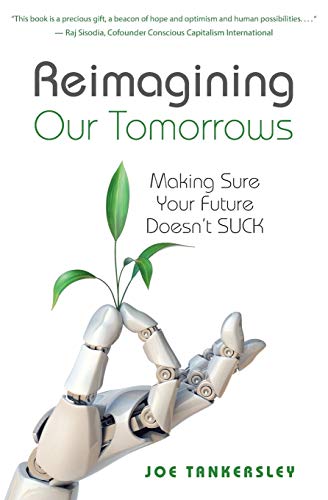 Reimagining Our Tomorrows: Making Sure Your Future Doesn't SUCK - 4761