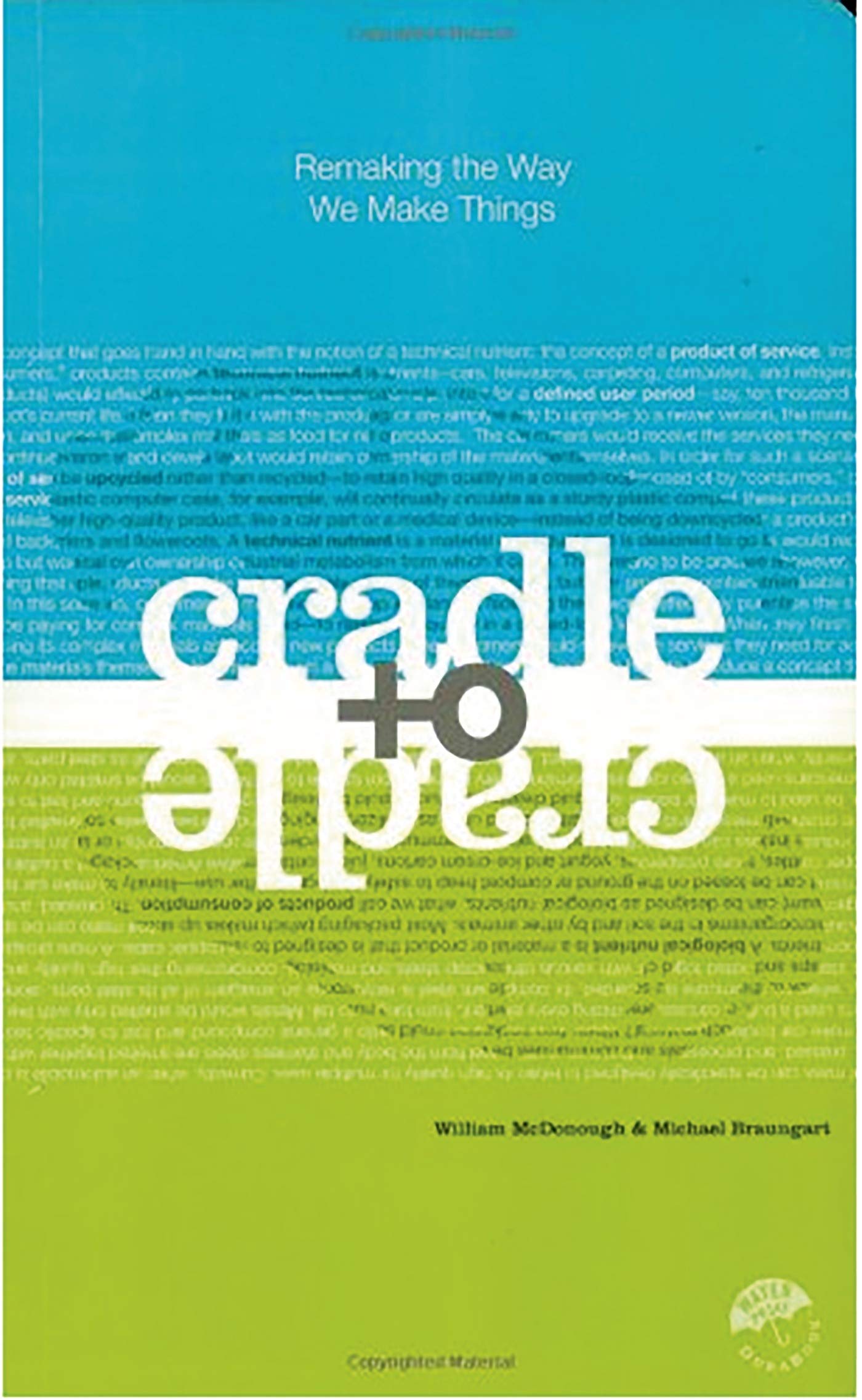 Cradle to Cradle: Remaking the Way We Make Things - 2077