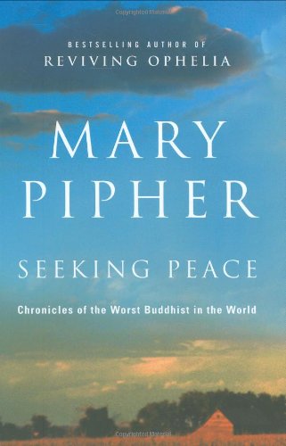 Seeking Peace: Chronicles of the Worst Buddhist in the World - 9784