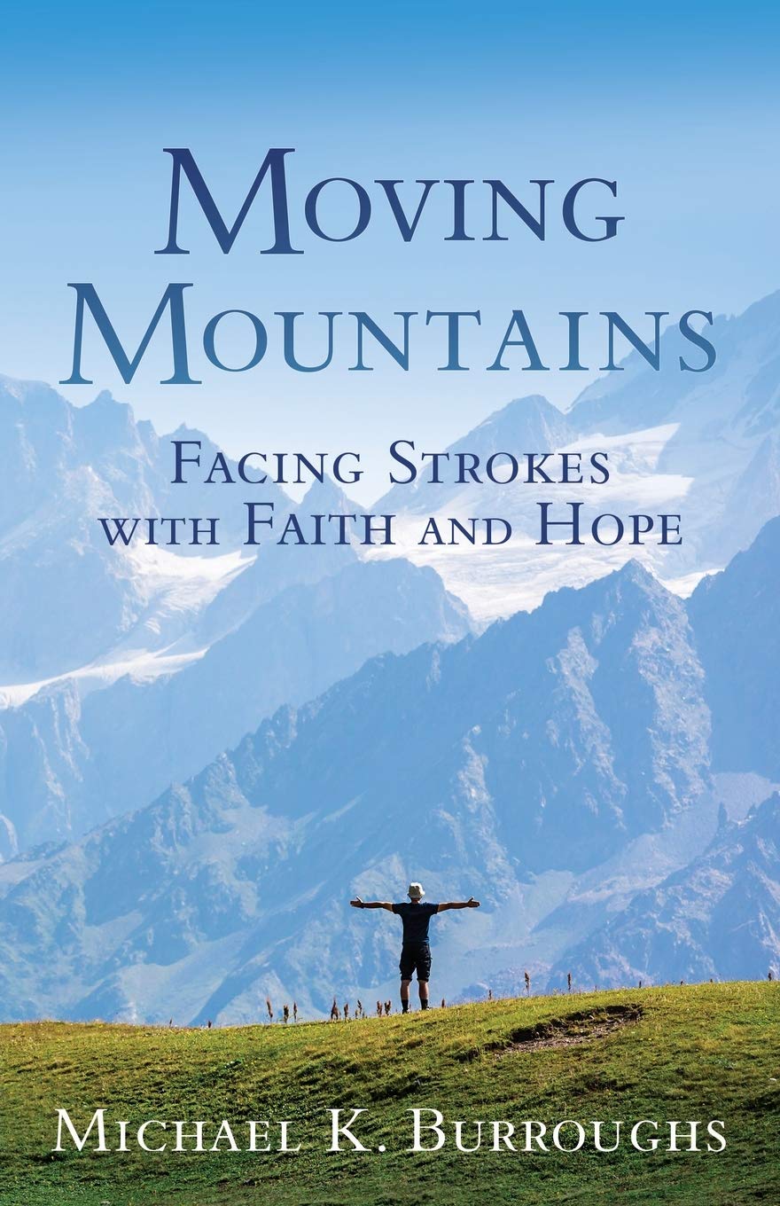 Moving Mountains: Facing Strokes with Faith and Hope - 5826