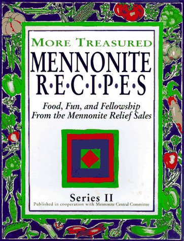 More Treasured Mennonite Recipes - 688