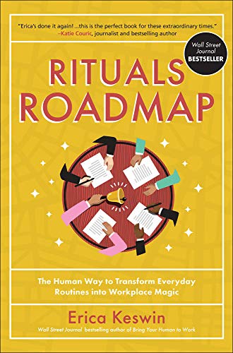 Rituals Roadmap: The Human Way to Transform Everyday Routines into Workplace Magic - 1747