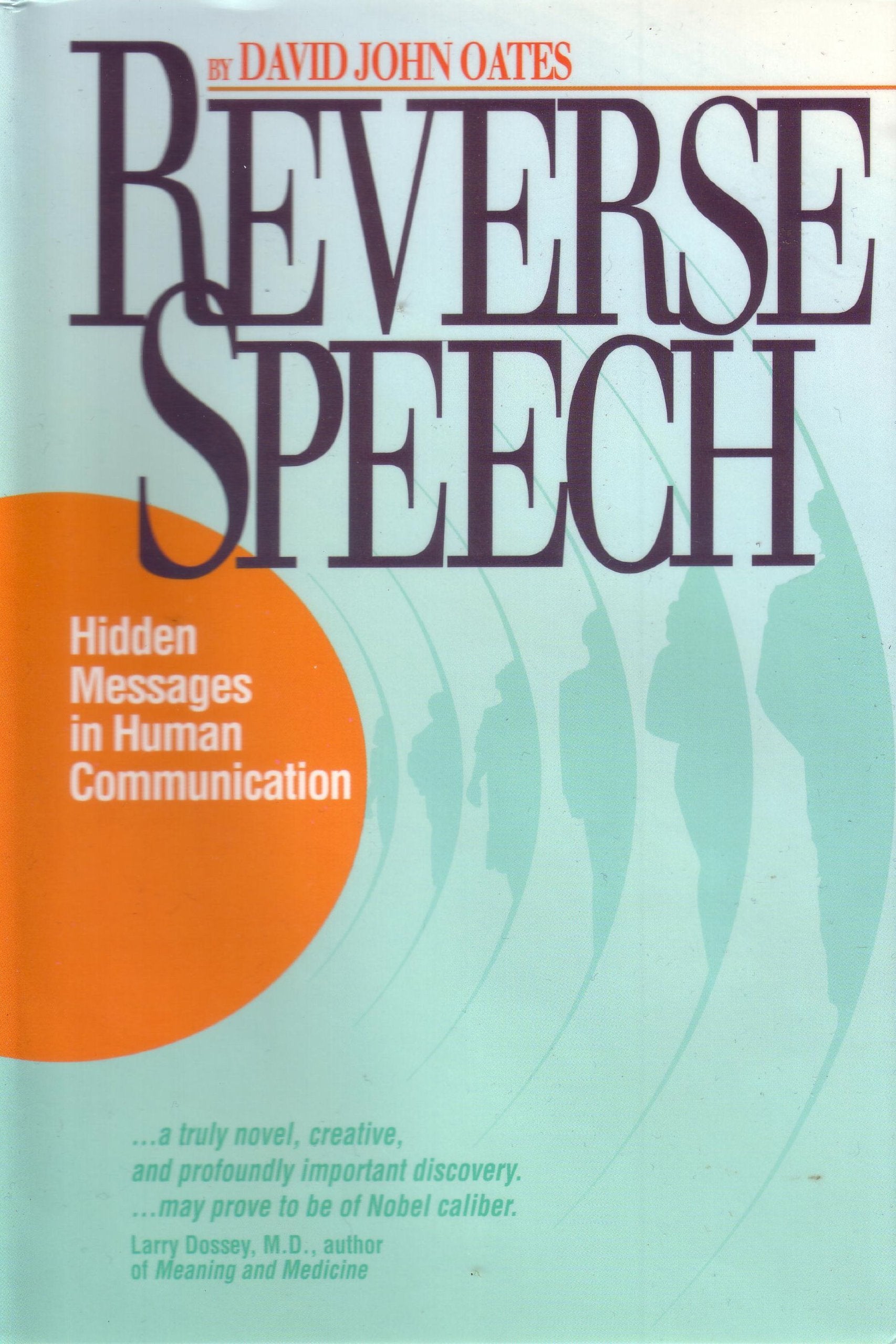 Reverse Speech: Hidden Messages in Human Communication - 2601