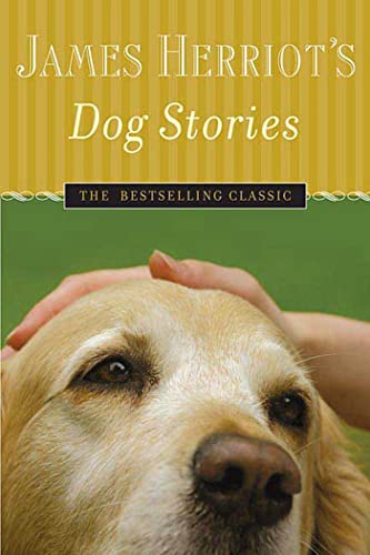 James Herriot's Dog Stories: Warm And Wonderful Stories About The Animals Herriot Loves Best - 4225