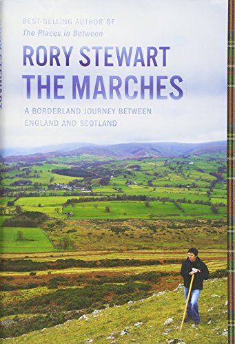 The Marches: A Borderland Journey between England and Scotland