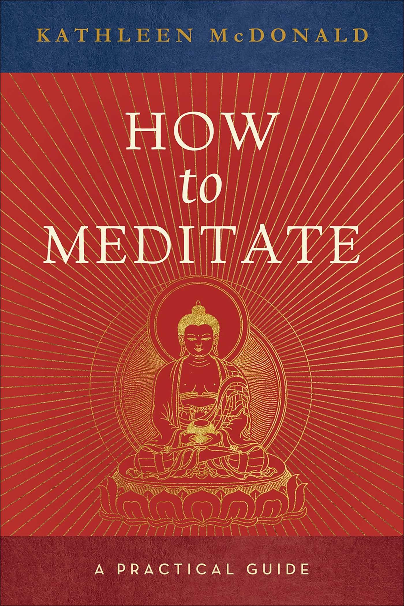 How to Meditate: A Practical Guide - 4777