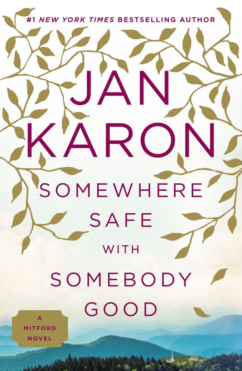 Somewhere Safe with Somebody Good (Mitford) - 2313