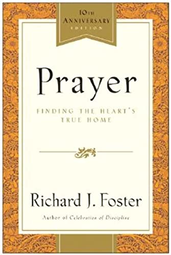 Prayer - 10th Anniversary Edition: Finding the Heart's True Home - 6149