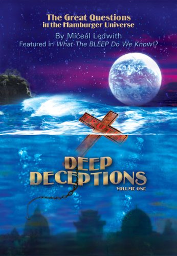 Deep Deceptions Volume 1: The Great Questions in the Hamburger Universe - 6018