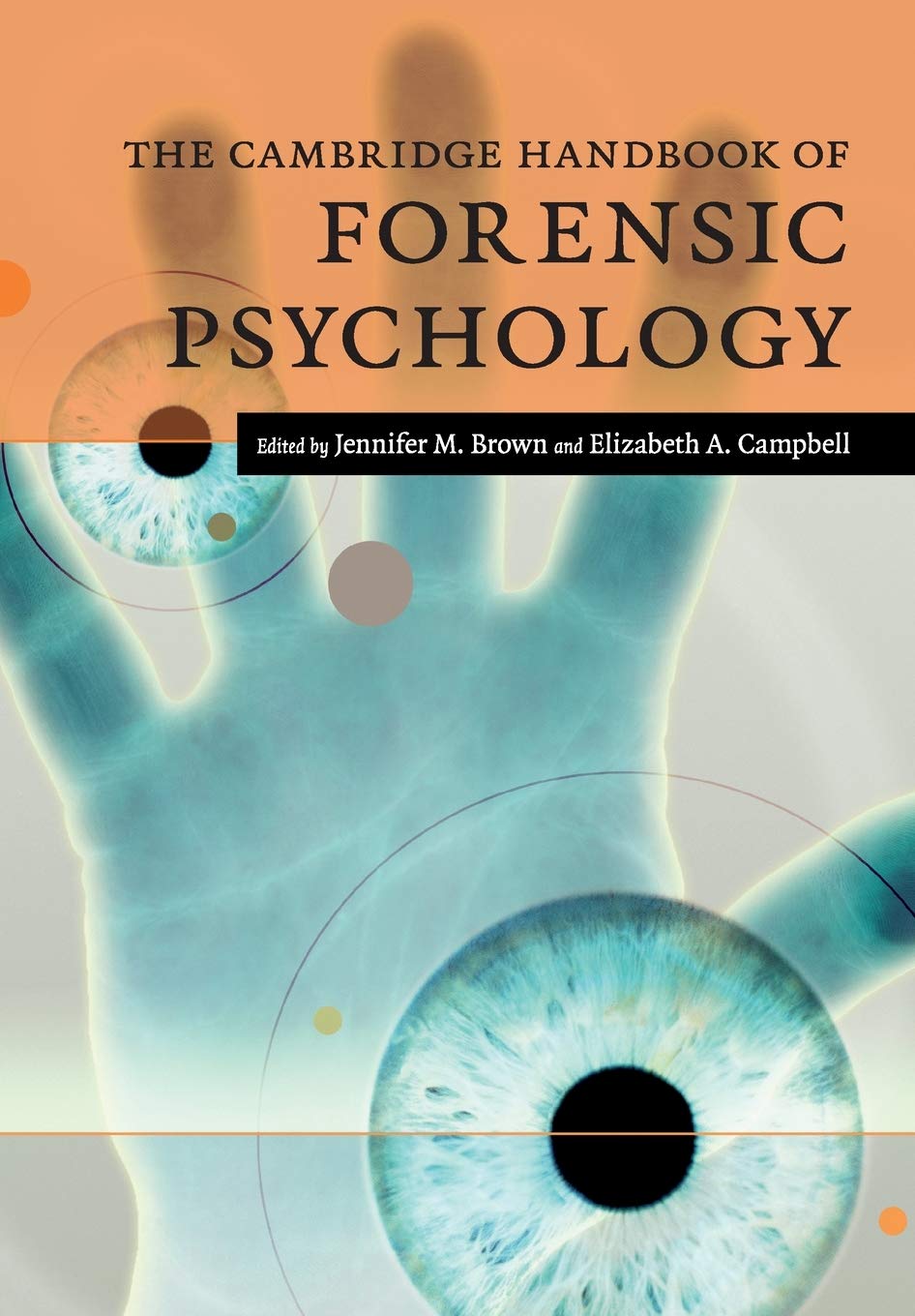 The Cambridge Handbook of Forensic Psychology (Cambridge Handbooks in Psychology) - 6945