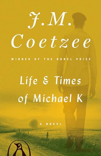 Life and Times of Michael K: A Novel - 334