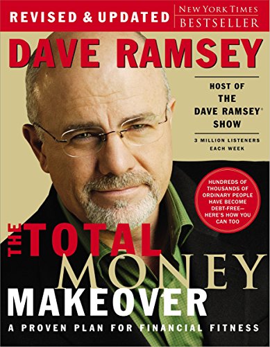 The Total Money Makeover: A Proven Plan for Financial Fitness - 6909