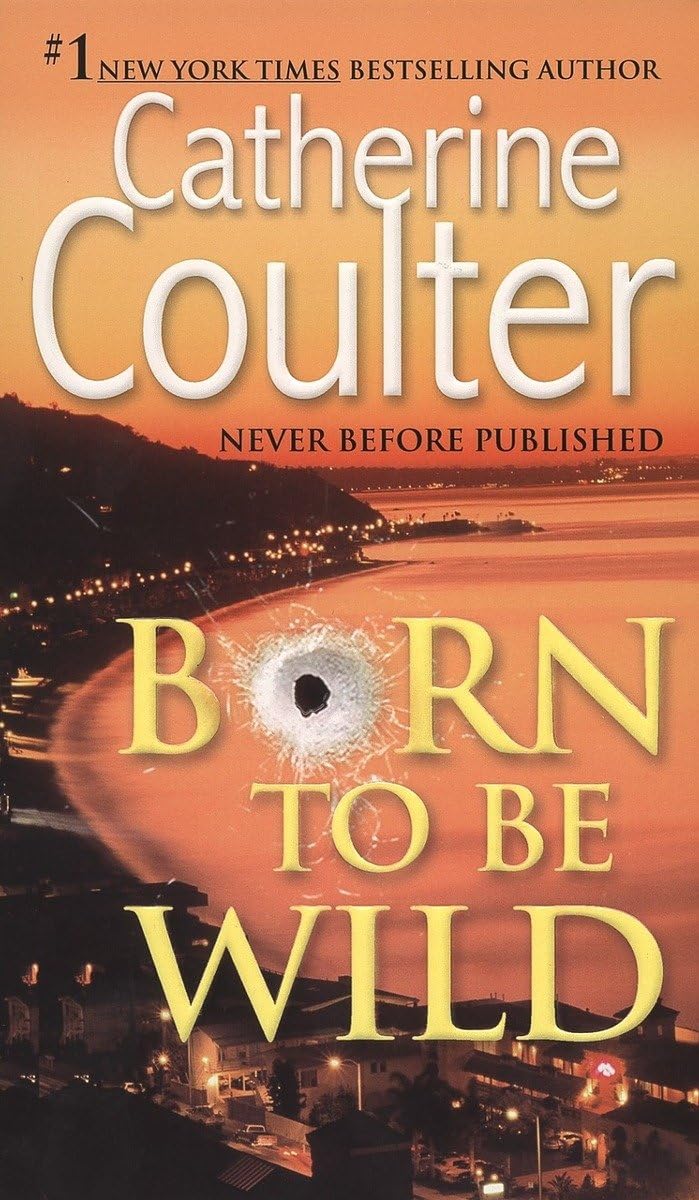 Born To Be Wild: A Thriller - 6573