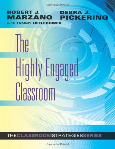 The Highly Engaged Classroom: The Classroom Strategies Series (Generating High Levels of Student Attention and Engagement) - 9015