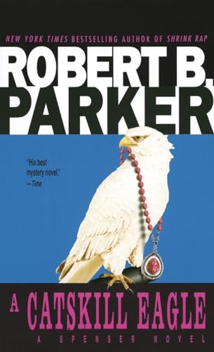 A Catskill Eagle (Spenser, Book 12) - 4862