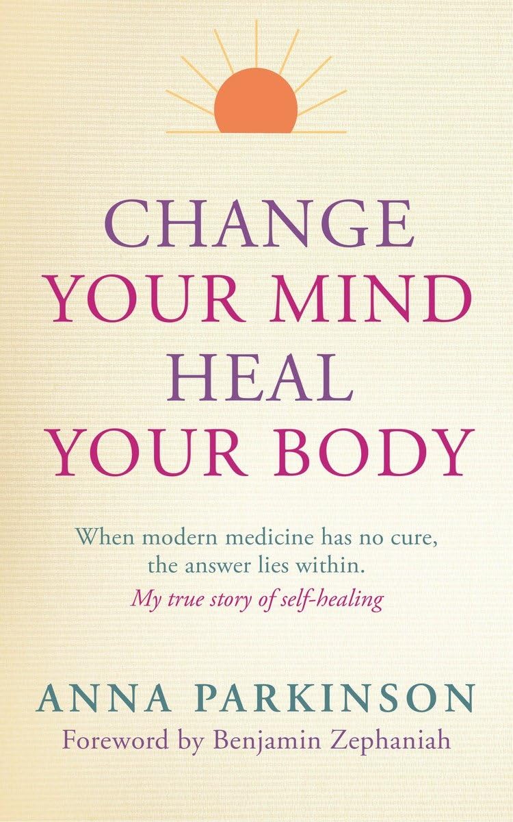 Change your Mind, Heal Your Body: 135 (PAPERBACK) - 5431