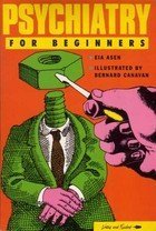 Psychiatry for Beginners (Writers & Readers) - 6316