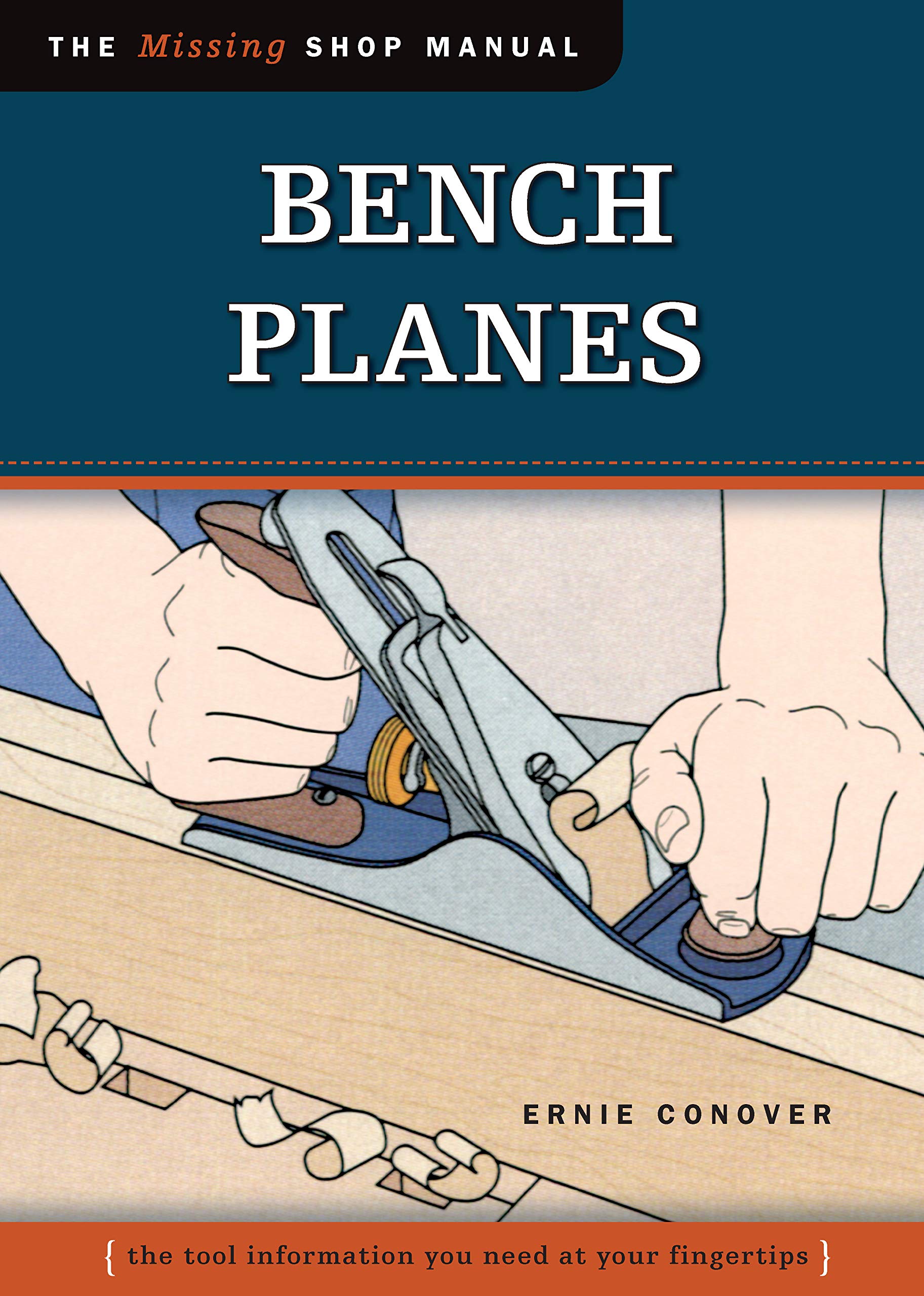 Bench Planes (Missing Shop Manual) with DVD: The Tool Information You Need at Your Fingertips - 9963