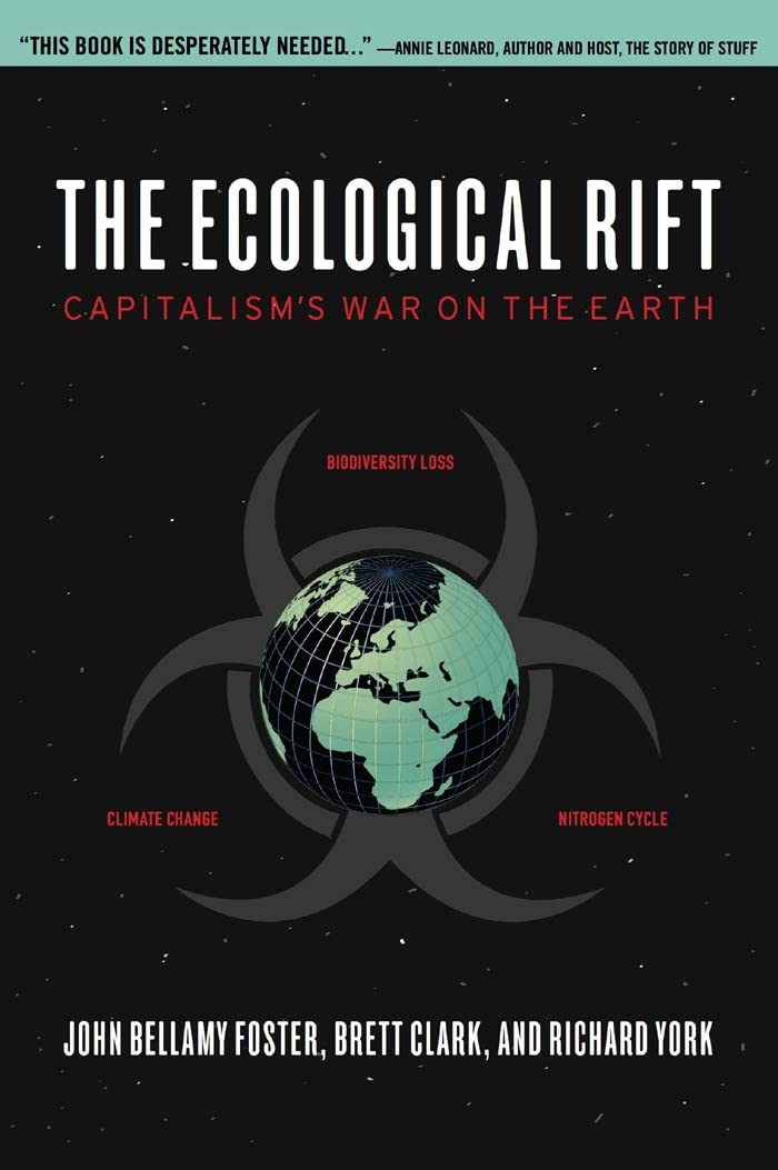 The Ecological Rift: Capitalism’s War on the Earth - 8021