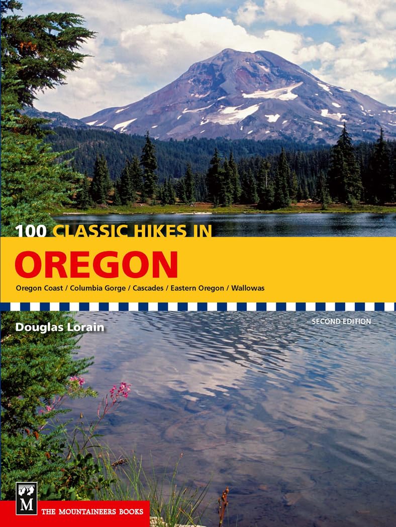 100 Classic Hikes in Oregon: 2nd Edition - 6303