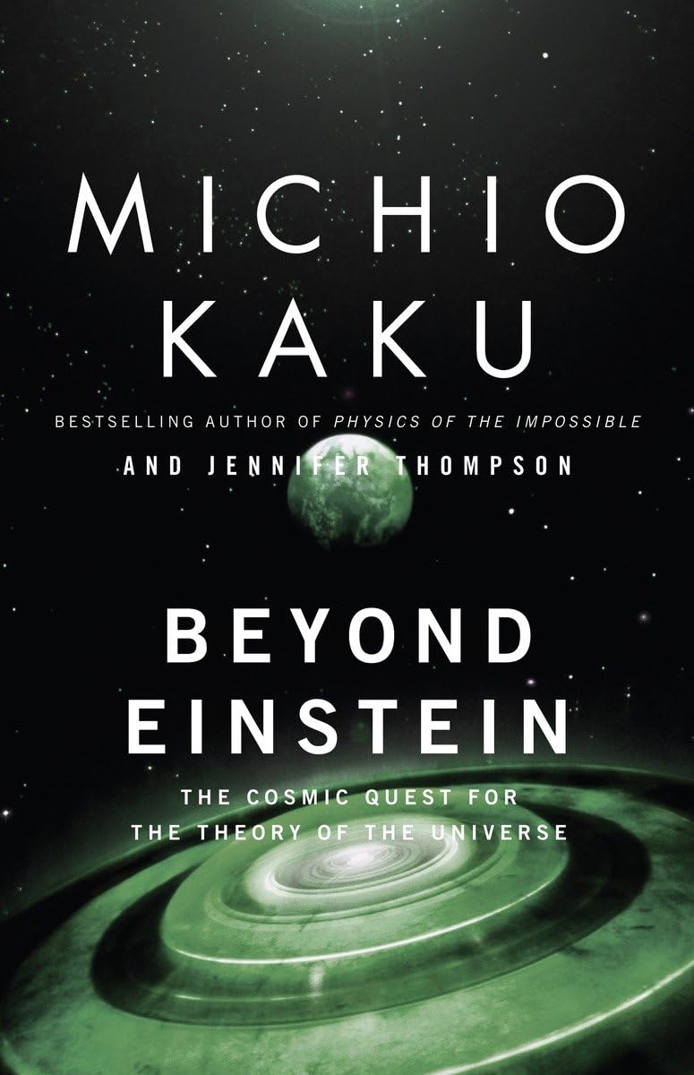 Beyond Einstein: The Cosmic Quest for the Theory of the Universe - 2045