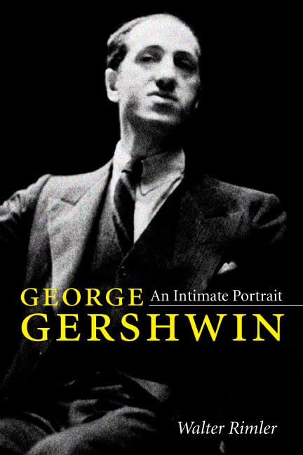 George Gershwin: An Intimate Portrait (Music in American Life) - 6045