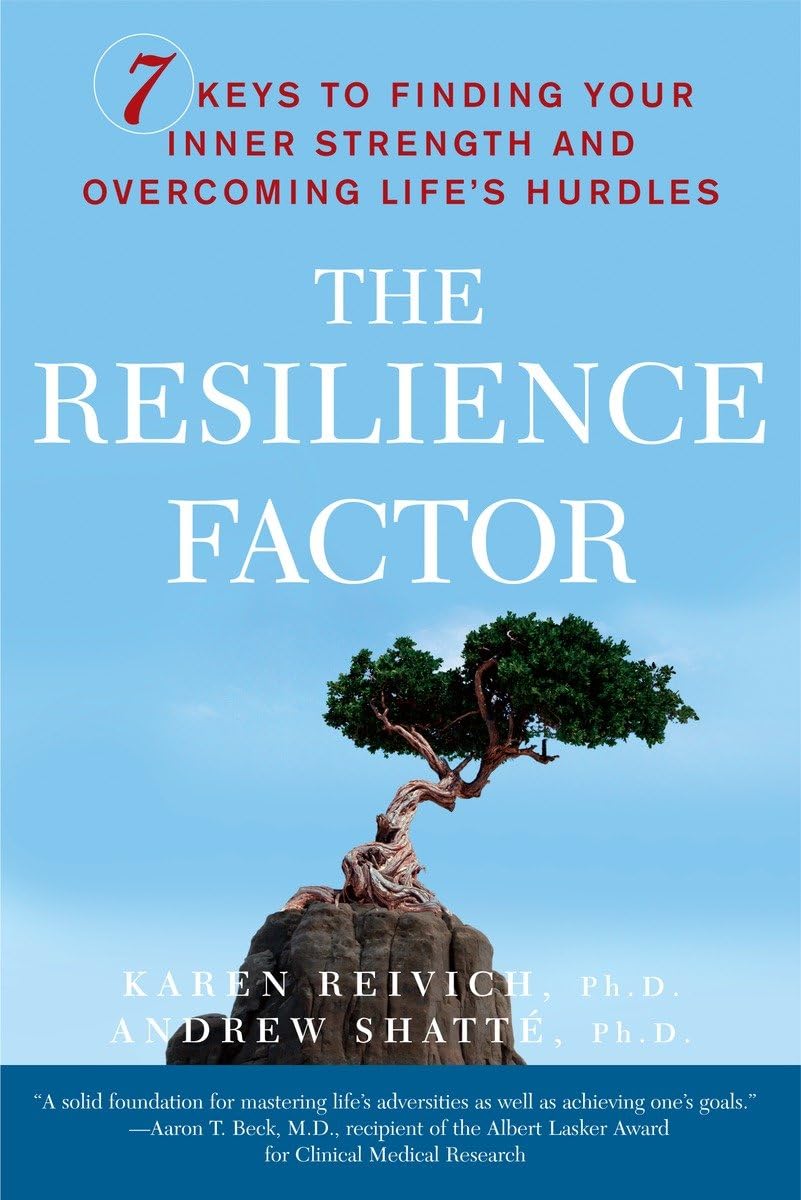 The Resilience Factor: 7 Keys to Finding Your Inner Strength and Overcoming Life's Hurdles - 5413