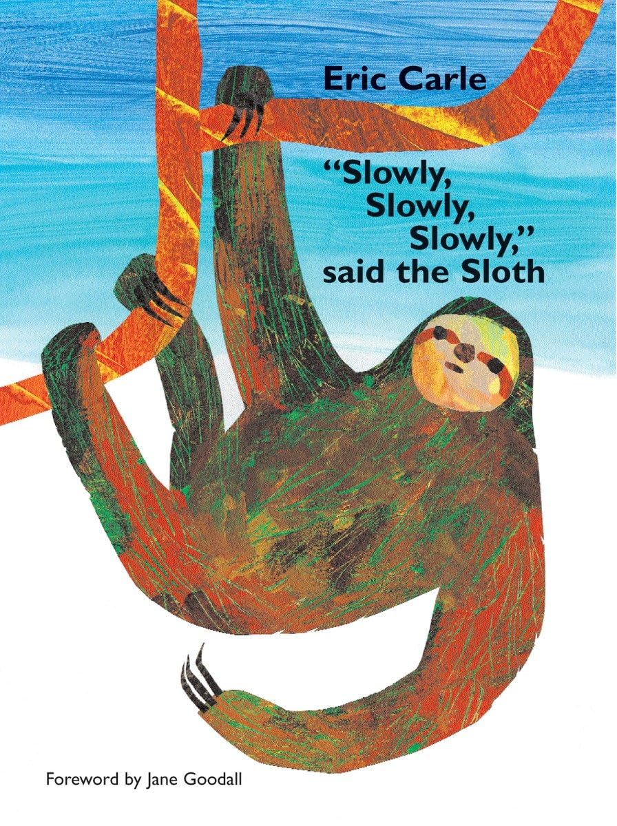 "Slowly, Slowly, Slowly," Said the Sloth - 8934