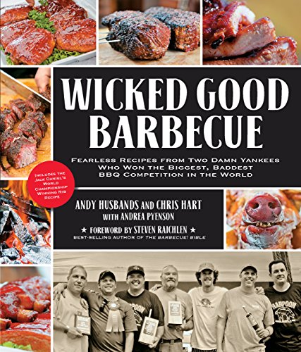 Wicked Good Barbecue: Fearless Recipes from Two Damn Yankees Who Have Won the Biggest, Baddest BBQ Competition in the World - 6563