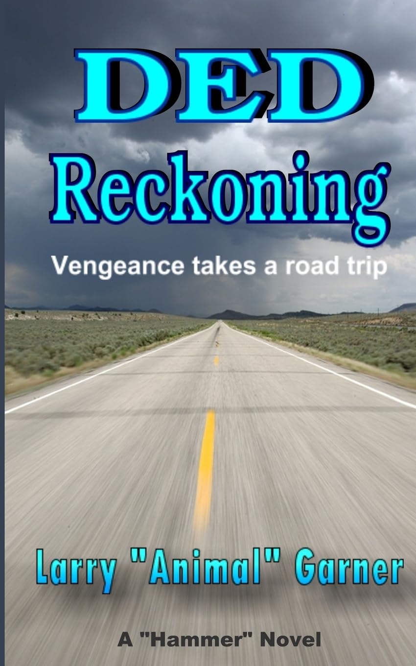 DED Reckoning: Vengeance takes a road trip (Hammer) - 9187