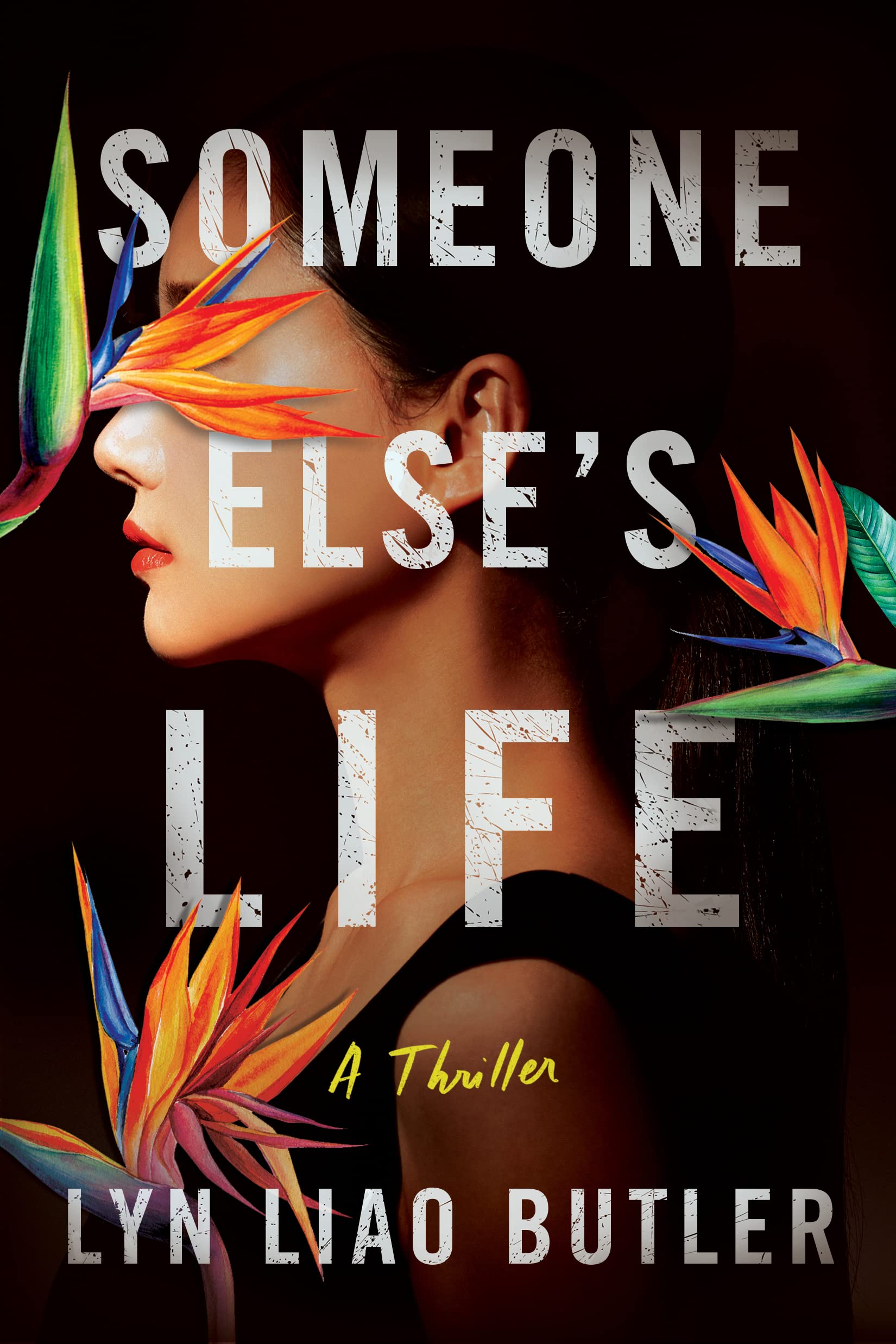 Someone Else's Life: A Thriller - 626