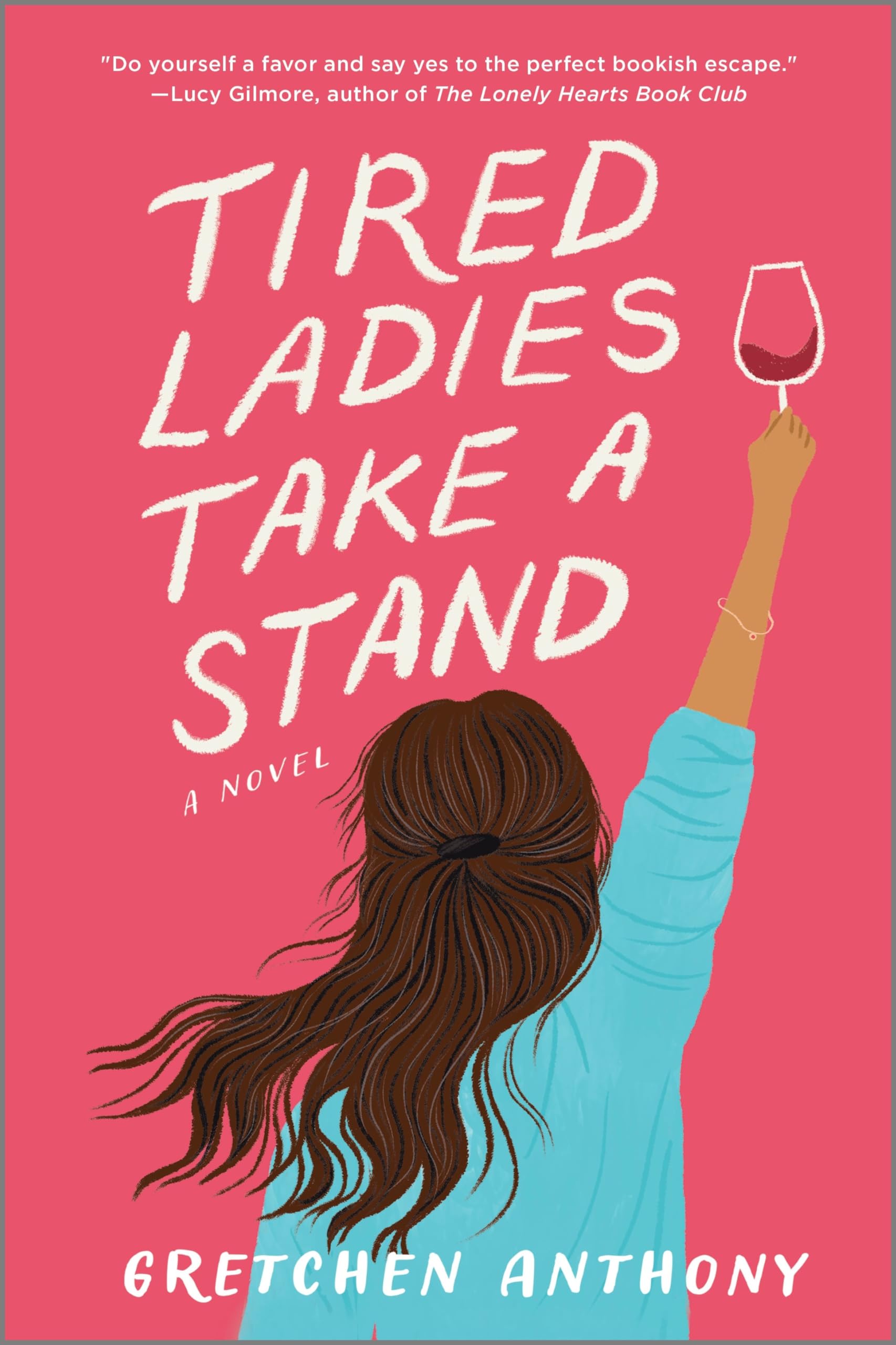 Tired Ladies Take a Stand: A Novel - 4896