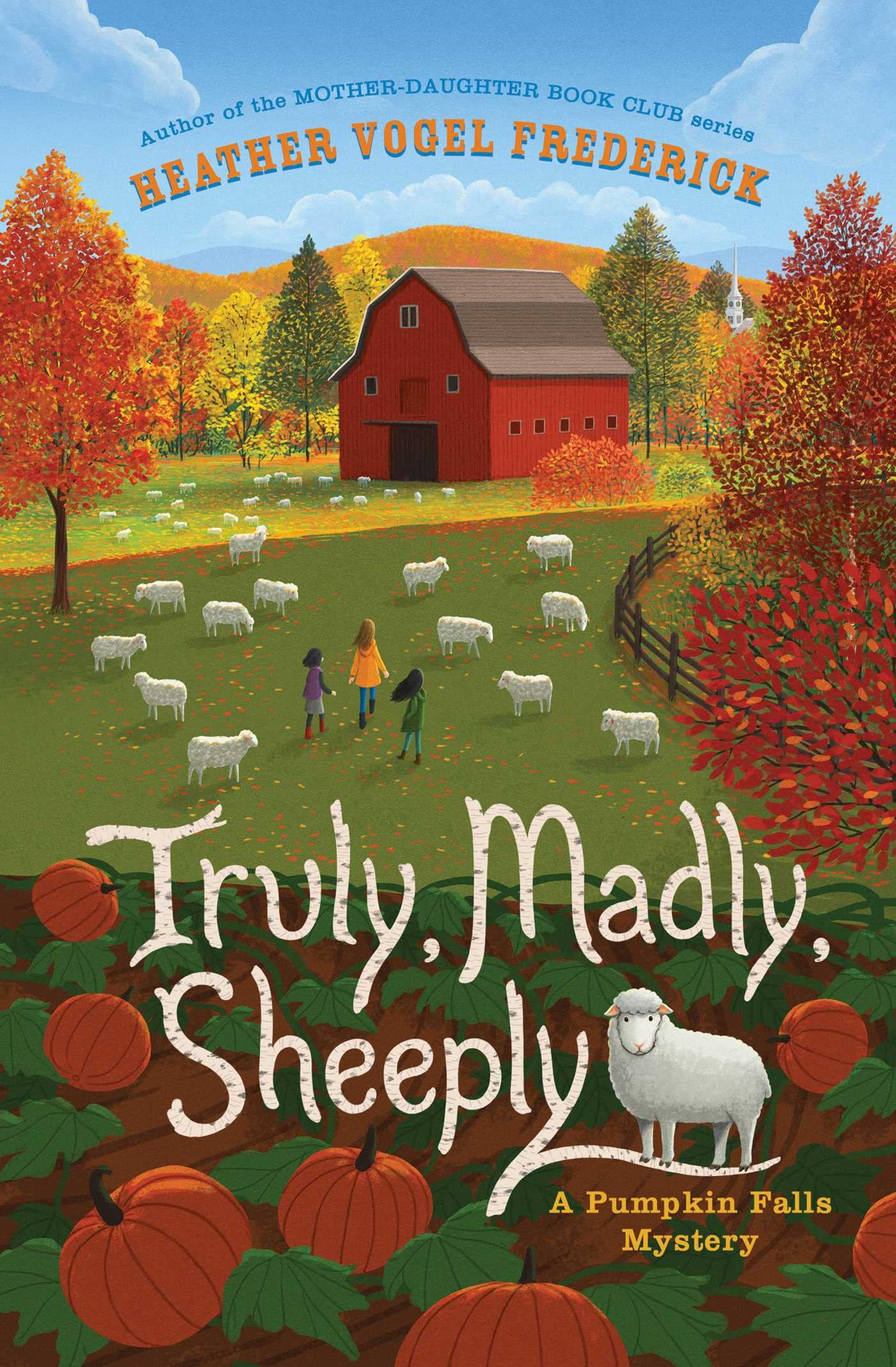 Truly, Madly, Sheeply (A Pumpkin Falls Mystery) - 527