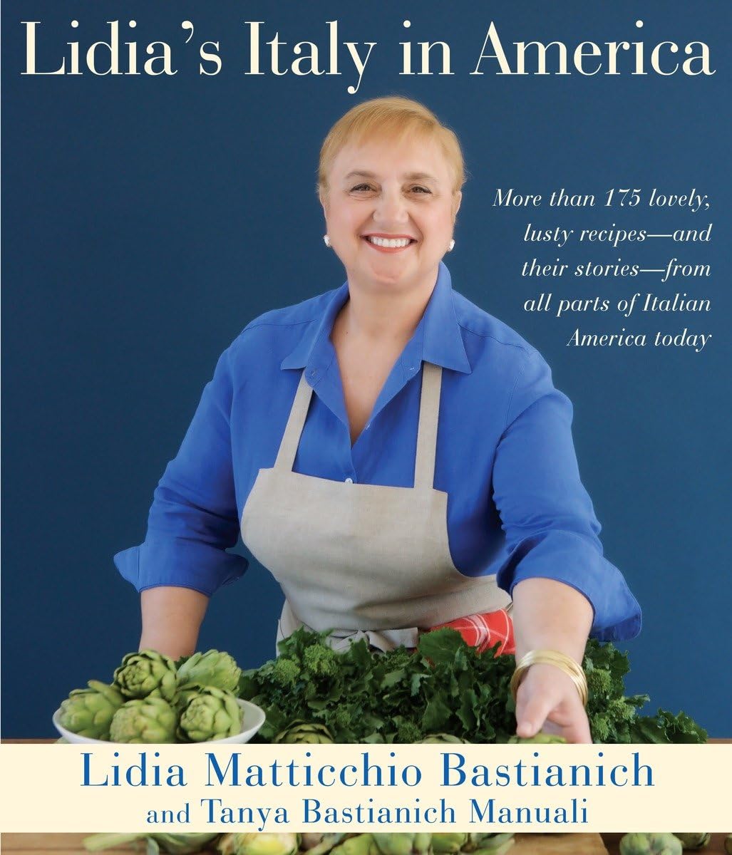 Lidia's Italy in America: A Cookbook - 6933