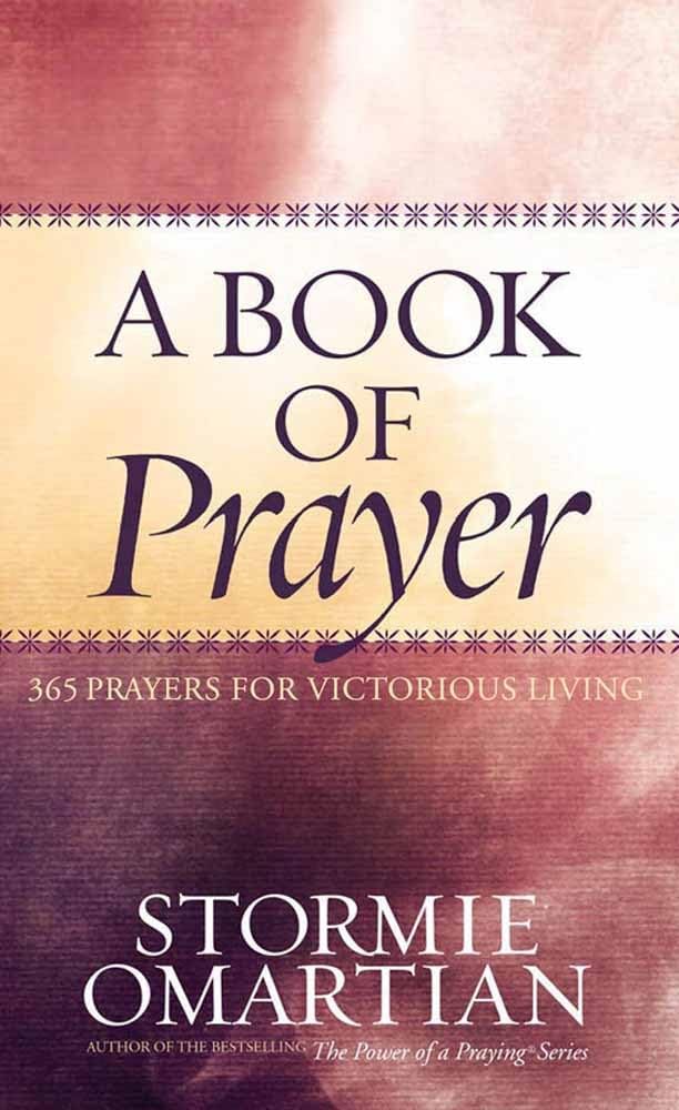 A Book of Prayer: 365 Prayers for Victorious Living - 2998