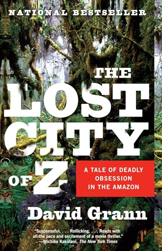 The Lost City of Z: A Tale of Deadly Obsession in the Amazon - 9666